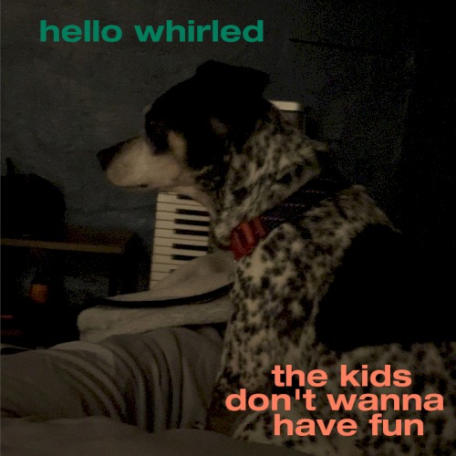 The Kids Don't Wanna Have Fun