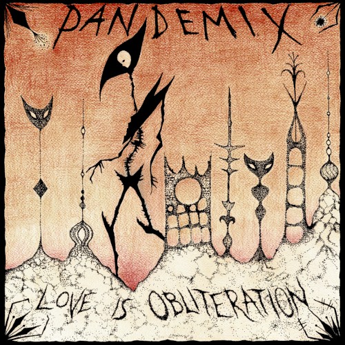Love is Obliteration