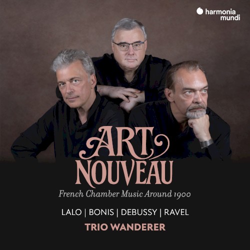 Art nouveau: French Chamber Music Around 1900