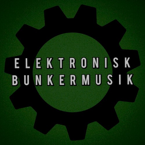 Elektronisk Bunkermusik