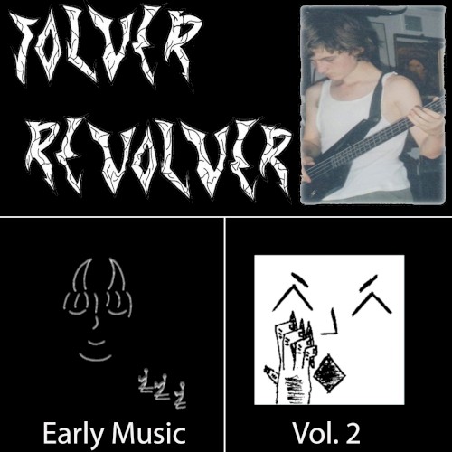 Solver: Revolver, Vol. 2 (Early Music, 2008-2009)