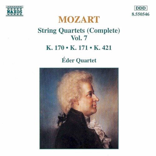 String Quartets (Complete), Vol. 7: K. 170 / K. 171 / K. 421