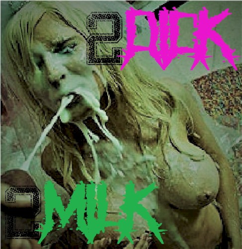 2Dick 2Milk