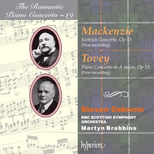 The Romantic Piano Concerto, Volume 19: Mackenzie: Scottish Concerto, op. 55 / Tovey: Piano Concerto in A major, op. 15