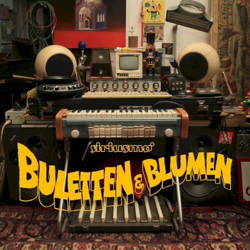 Siriusmo &ndash; Buletten & Blumen
