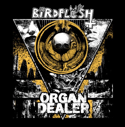 Birdflesh / Organ Dealer