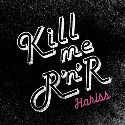 KILL ME ROCK'N'ROLL