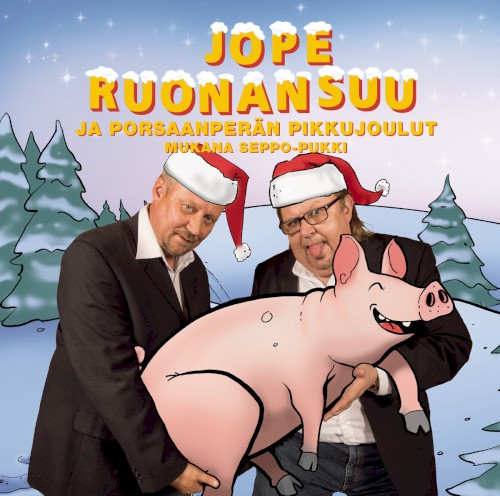 Jope Ruonansuu ja Porsaanperän pikkujoulut
