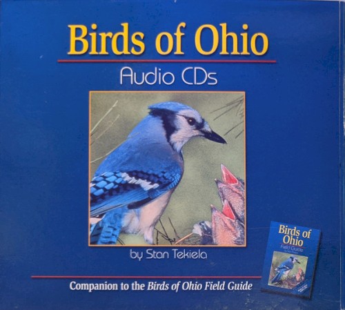 Birds of Ohio: Companion to the Birds of Ohio Field Guide