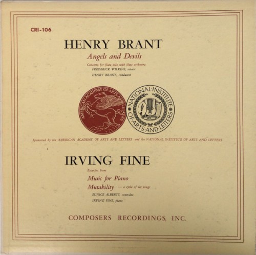 Brant: Angels and Devils; Concerto for flute solo with flute orchestra / Fine: Excerpts from Music for Piano / Fine: Mutability – a cycle of six songs