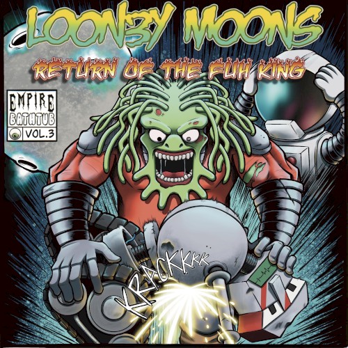 Looney Moons III: Return of the Fuh King