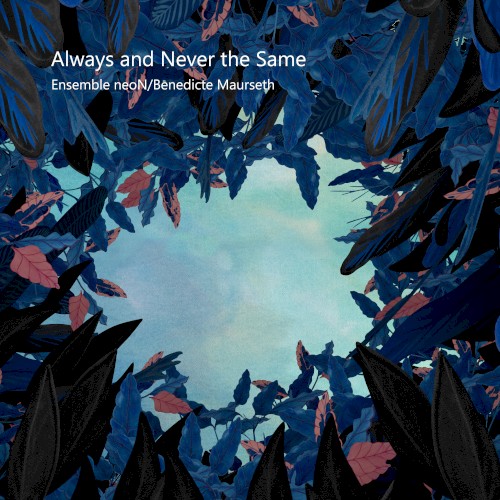 Always and Never the Same