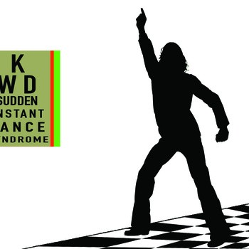 Sudden Instant Dance Syndrome