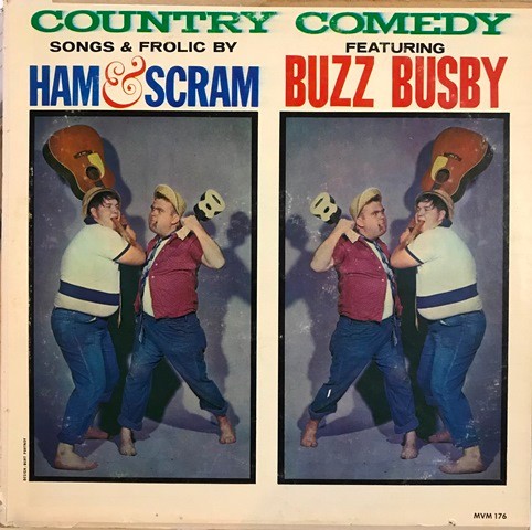 Country Comedy: Songs & Frolic by Ham & Scram