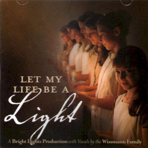 Let My Life Be A Light