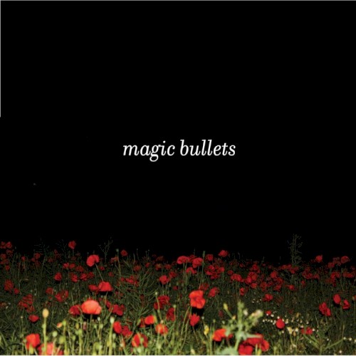 Magic Bullets