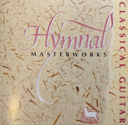 Hymnal Masterworks: Classical Guitar