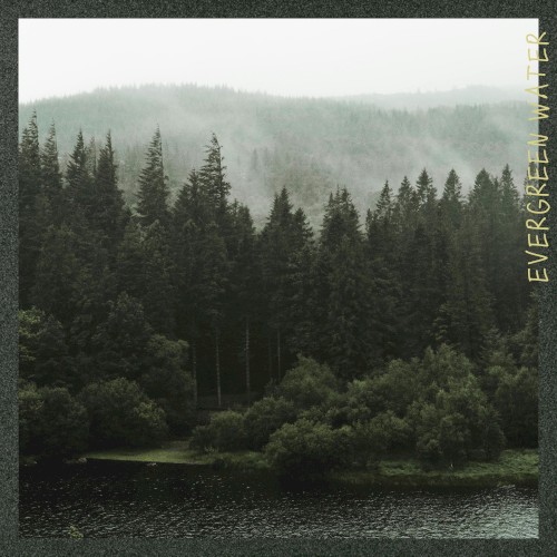 Evergreen Water (Water Sounds Version)