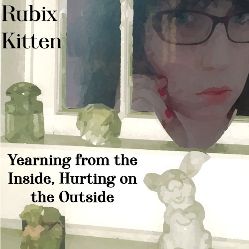Yearning from the Inside, Hurting on the Outside