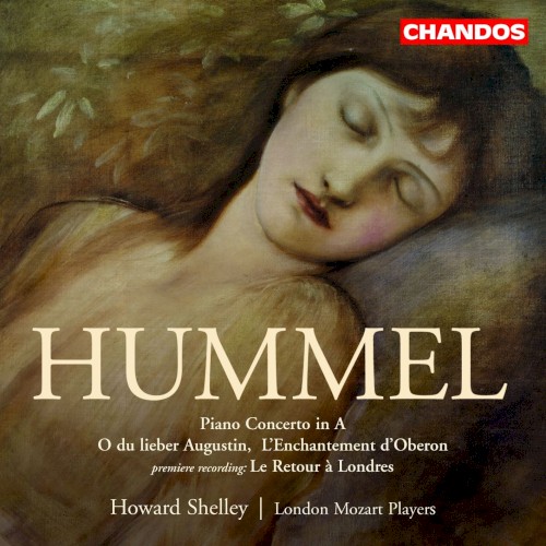 Piano Concerto in A / O Du Lieber Augustin / L'Enchantment D'Oberon / Le Retour à Londres