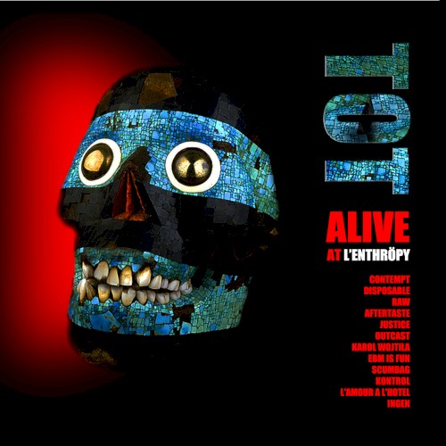Alive at L'enthröpy