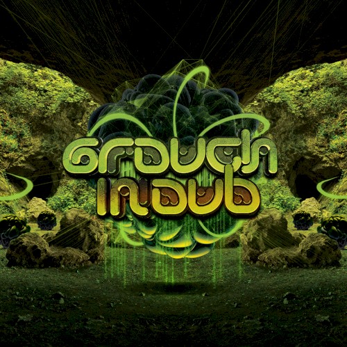 Grouch in Dub