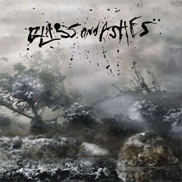 Glass and Ashes