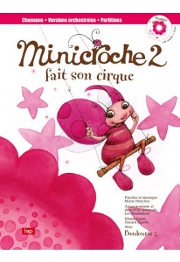 Minicroche 2: Fait son cirque
