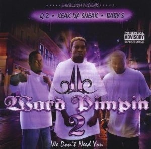 Word Pimpin 2: We Don’t Need You