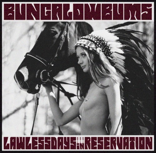 Lawless Days In Reservation