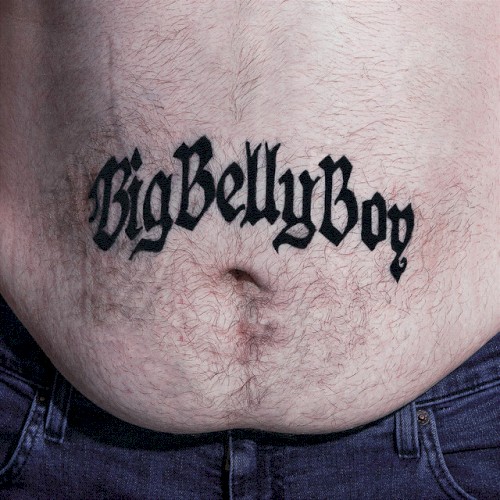 BIG BELLY BOY