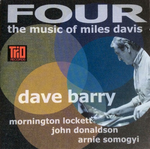 Four – The Music Of Miles Davis
