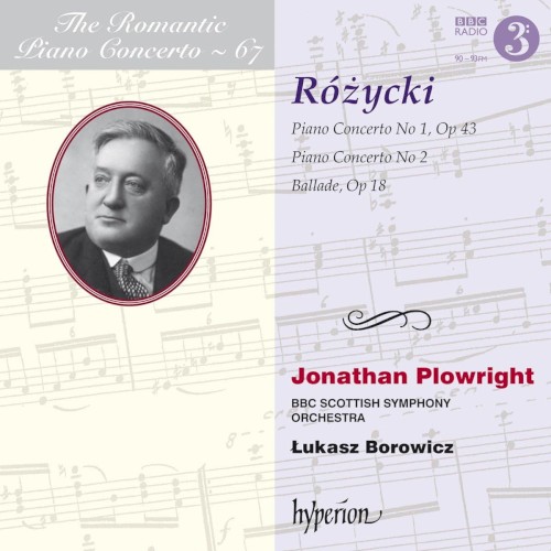 The Romantic Piano Concerto, Volume 67: Piano Concerto no. 1, op. 43 / Piano Concerto no. 2 / Ballade, op. 18