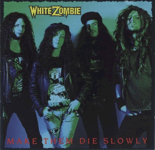 Make Them Die Slowly
