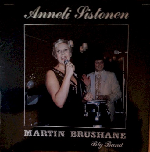 Anneli Sistonen & Martin Brushane Big Band