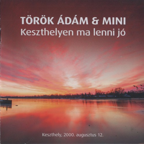 Keszthelyen ma lenni jó (Keszthely, 2000. augusztus 12.)