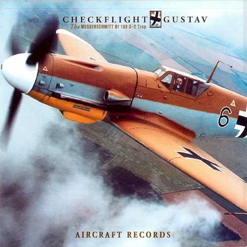 Checkflight "Gustav": The Messerschmitt Bf 109 G-2 Trop