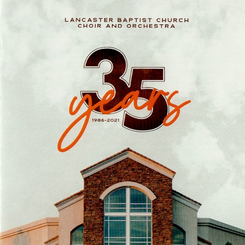 Lancaster Baptist Church 35th Anniversary (CD)