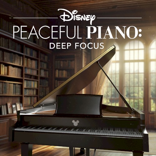 Disney Peaceful Piano: Deep Focus
