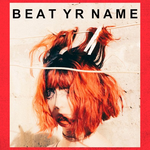 Beat Yr Name