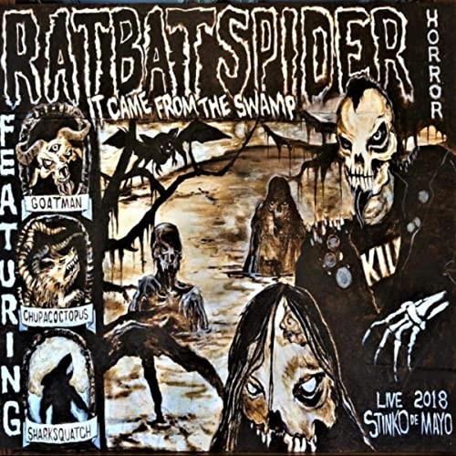 It Came From the Swamp (Live at Stinko-de-Mayo)