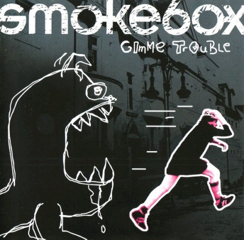 Gimme Trouble