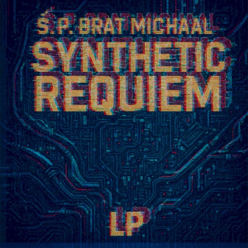 Synthetic Requiem LP