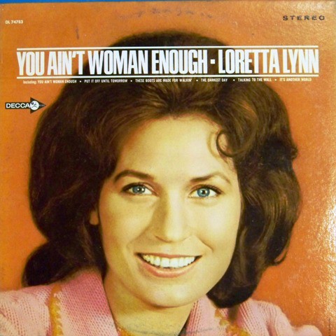 You Ain’t Woman Enough