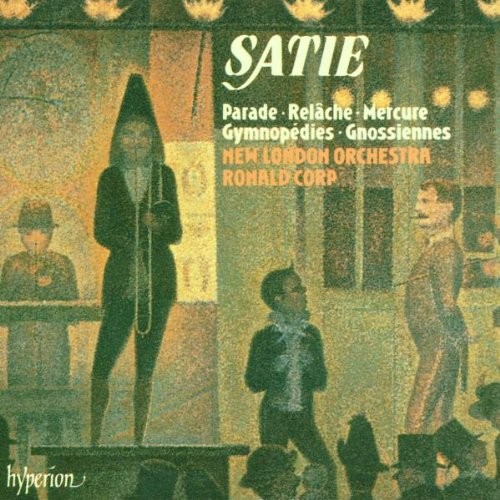 Parade / Relâche / Mercure / Gymnopédies / Gnossiennes