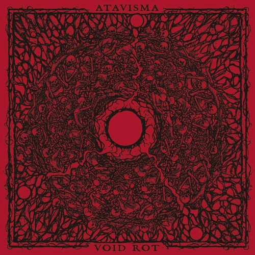 Atavisma / Void Rot