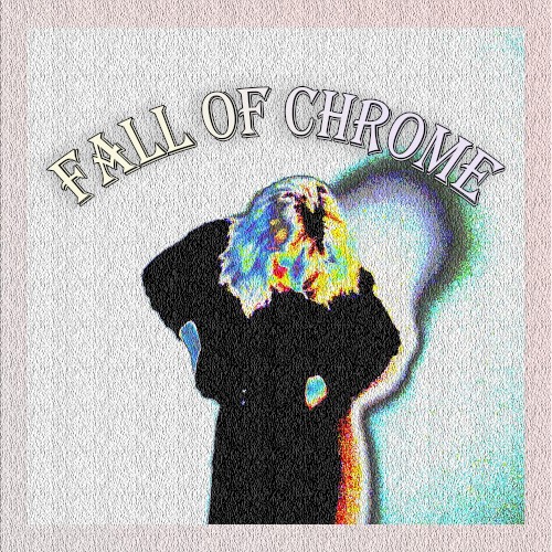 fall of chrome