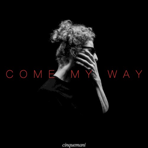 Come My Way