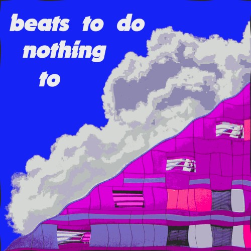 beats to do nothing to