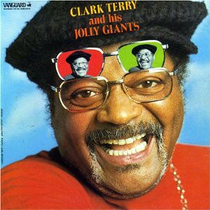 Clark Terry And His Jolly Giants